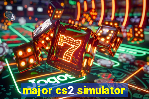 major cs2 simulator